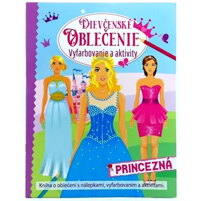 Dievčenské oblečenie vyfarbovanie a aktivity princezná