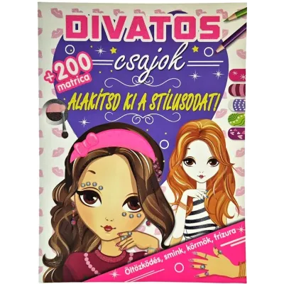Divatos csajok+200 matrica( Maďarská verzia )