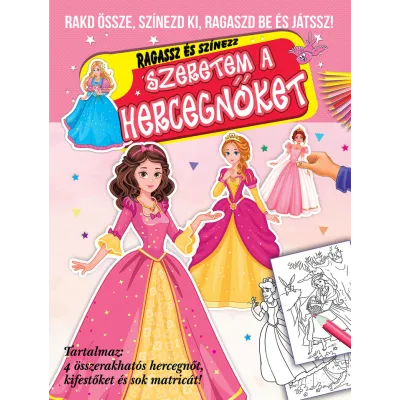 Ragassz és színezz-Szeretem a hercegnőket (Maďarská verzia)